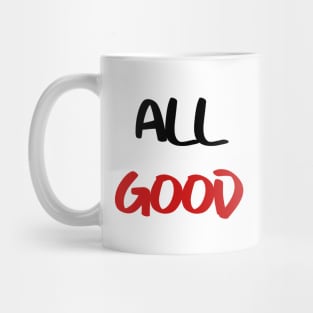 all good Mug